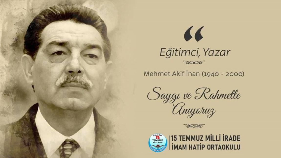 KUDÜS ŞAİRİ MEHMET AKİF İNAN'I RAHMETLE ANIYORUZ